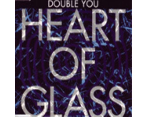 Double You - Heart of Glass