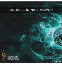 Double drinks - Power