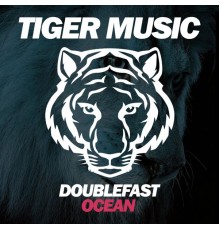 Doublefast - Ocean (Original Mix)