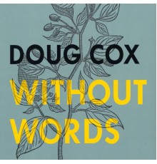 Doug Cox - Without Words