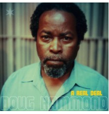 Doug Hammond - A Real Deal