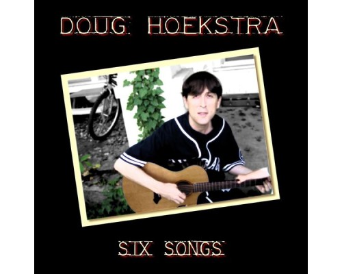 Doug Hoekstra - Six Songs