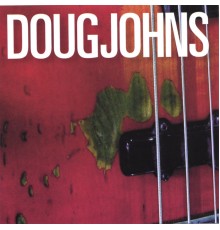 Doug Johns - Doug Johns