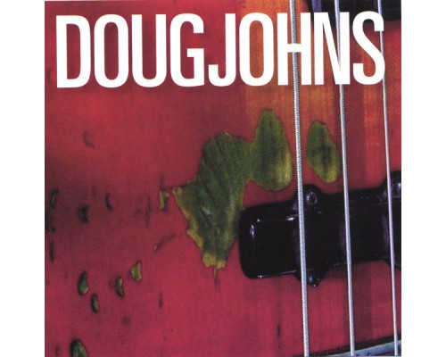 Doug Johns - Doug Johns