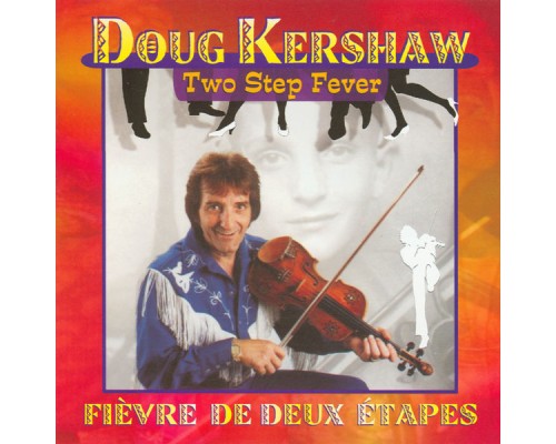 Doug Kershaw - Two-Step Fever (Original)