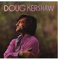 Doug Kershaw - Doug Kershaw