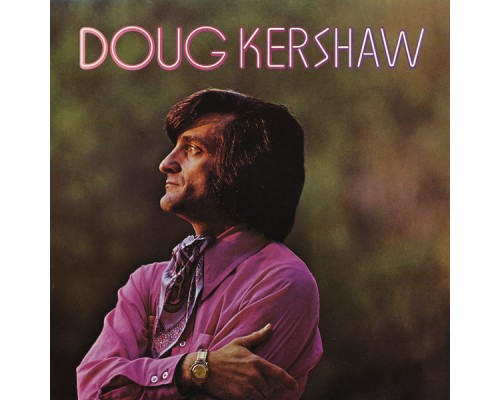 Doug Kershaw - Doug Kershaw