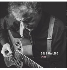 Doug MacLeod - DUBB