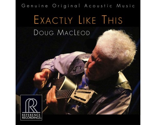 Doug MacLeod - Exactly Like This