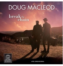 Doug MacLeod - Break the Chain