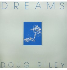 Doug Riley - Dreams