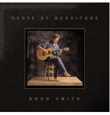 Doug Smith - Order of Magnitude