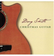 Doug Smith - Christmas Guitar