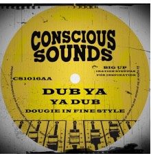 Dougie Conscious - Dub Ya