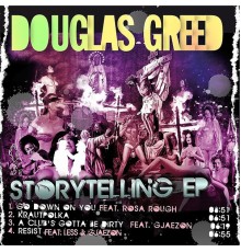 Douglas Greed - Storytelling EP