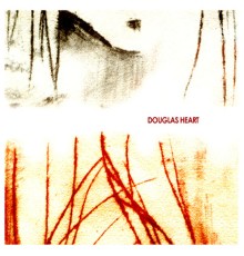 Douglas Heart - Douglas Heart