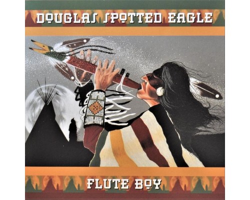 Douglas Spotted Eagle - Flute Boy Douglas Spotted Eagle - Flute Boy