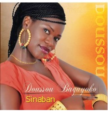 Doussou Bagayoko - Sinaban