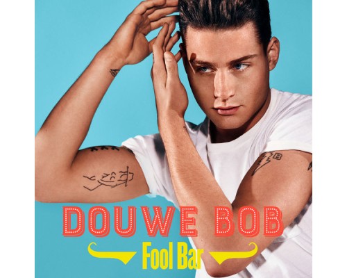 Douwe Bob - Fool Bar