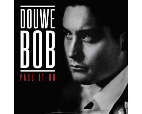 Douwe Bob - Pass It On