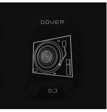 Dover - DJ