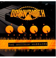 DownPitch - The Buzzsaw Massacre