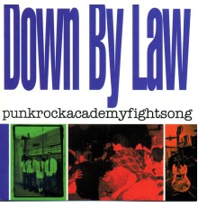 Down By Law - punkrockacademyfightsong