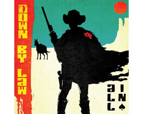 Down By Law - All In