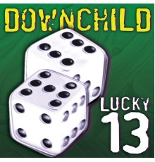 Downchild - Lucky 13