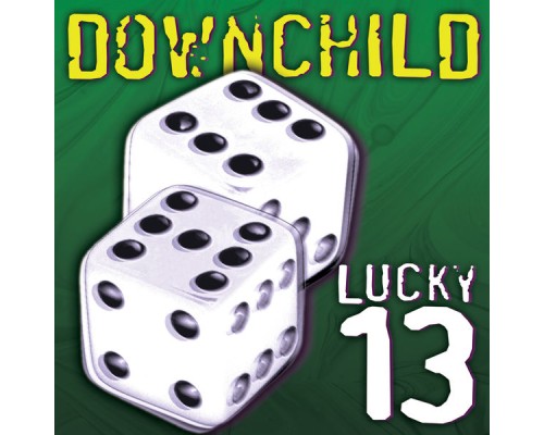 Downchild - Lucky 13