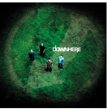 Downhere - Downhere