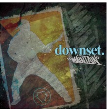 Downset - Maintain