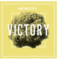 Downtown Struts - Victory
