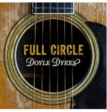 Doyle Dykes - Full Circle