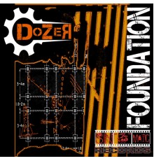 Dozer - Foundation