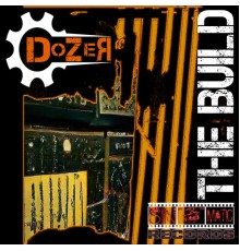 Dozer - The Build