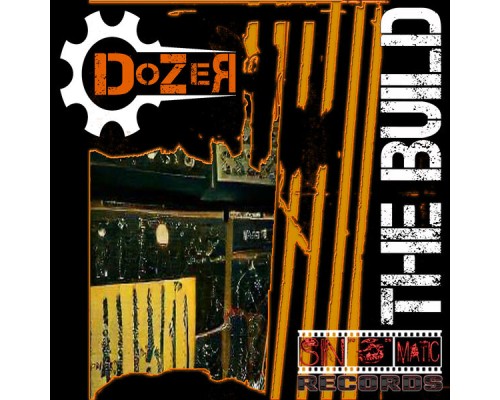 Dozer - The Build