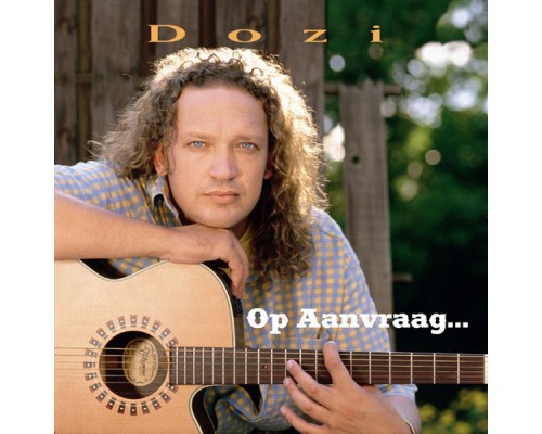 Dozi - Op Aanvraag...