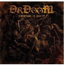 DrDoom - Everyone is Guilty