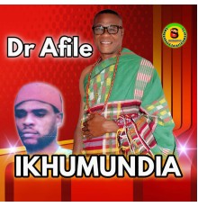 Dr Afile - Ikhumundia