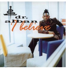 Dr. Alban - I Believe