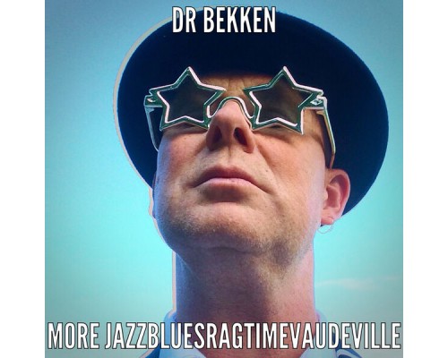 Dr Bekken - More Jazzbluesragtimevaudeville - A Ukulele Ike Tribute Dr Bekken - More Jazzbluesragtimevaudeville - A Ukulele Ike Tribute