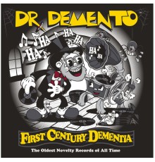 Dr. Demento - First Century Dementia