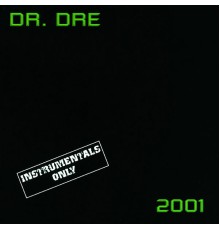 Dr. Dre - 2001 Instrumental (Instrumental)