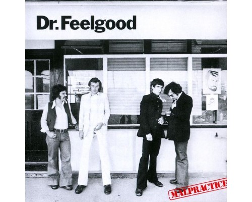 Dr. Feelgood - Malpractice