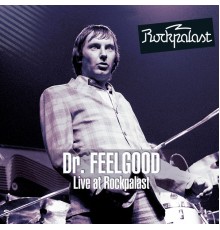 Dr Feelgood - Live at Rockpalast (Live)
