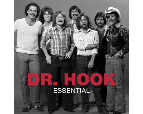 Dr. Hook - Essential (Version 2011)