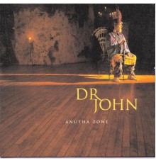 Dr. John - Anutha Zone