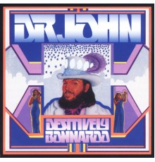 Dr. John - Desitively Bonnaroo