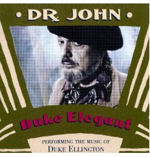 Dr. John - Duke Elegant